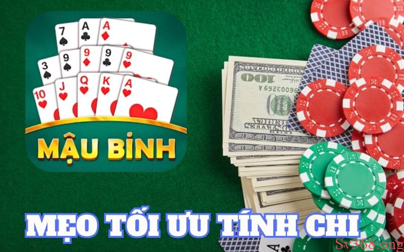 Tham khảo và áp dụng thêm các mẹo tối ưu tính chi trong ván bài